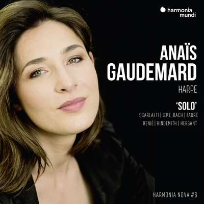 Anaïs Gaudemard Anaïs Gaudemard: Solo - harmonia nova #6