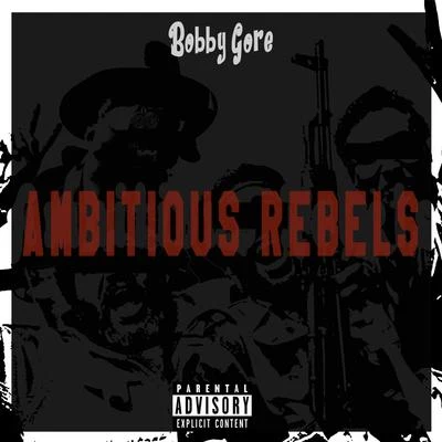 Bobby Gore Ambitious Rebels