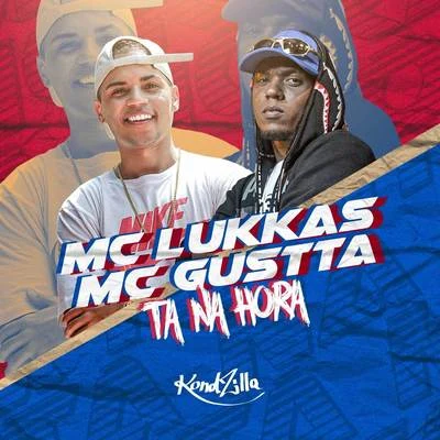 MC Lukkas/MC Gustta Tá na Hora