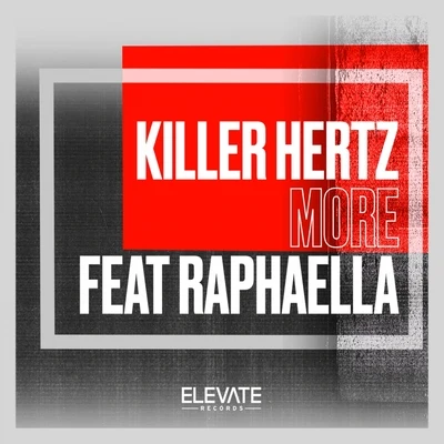 Raphaella/Killer Hertz More (Club Mix)