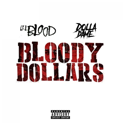 Lil Blood/Dolla Dame Bloody Dollars