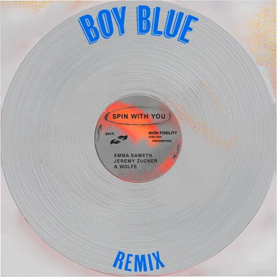 Wolfe/Jeremy Zucker/Emma Sameth Spin With You (Boy Blue Remix)