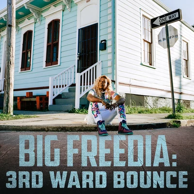 Big Freedia 3rd Ward Bounce