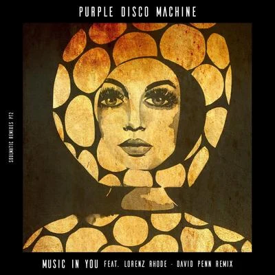 Purple Disco Machine Music in You (feat. Lorenz Rhode) [David Penn Remix]