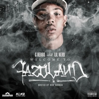 Lil Herb Welcome To Fazoland