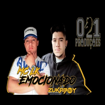 MC LK/DeejayZukaboy Emocionado