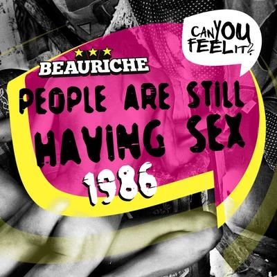 Beauriche 1986 (people are still having sex)