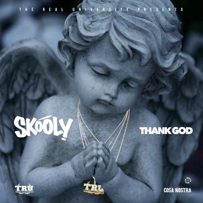 Skooly Thank God - Single