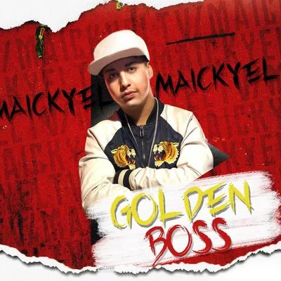 Maickyel Golden Boss