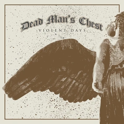 Dead Mans Chest Violent Days