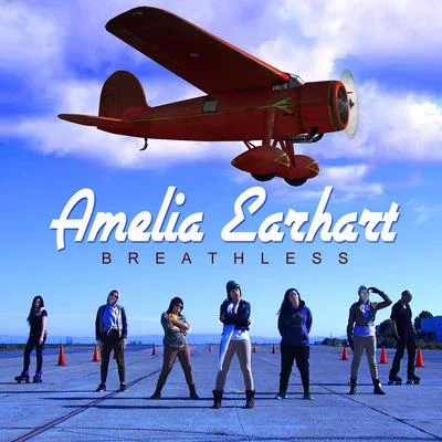 Breathless Amelia Earhart