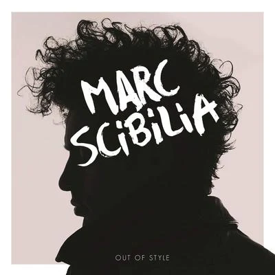 Marc Scibilia Out of Style