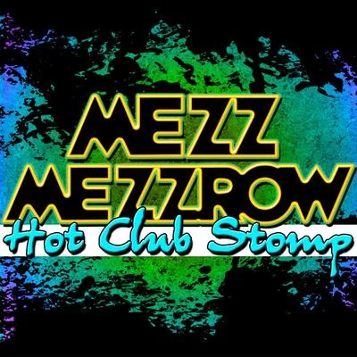 Mezz Mezzrow Hot Club Stomp