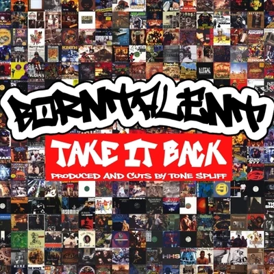 Born Talent/Tone Spliff Take It Back