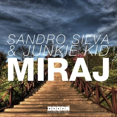 Sandro Silva/Junkie Kid Miraj