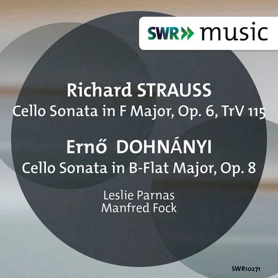 Leslie Parnas STRAUSS, R.DOHNÁNYI, E.: Cello Sonatas (Parnas, Fock)