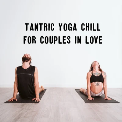 Sex Music Zone/ZEN/Health & Fitness Music Zone Tantric Yoga Chill for Couples in Love