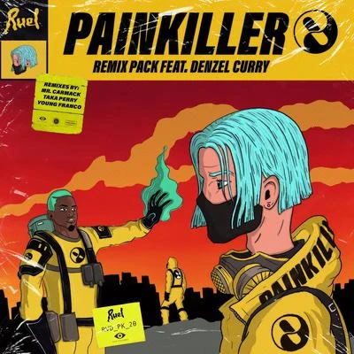 Ruel/Denzel Curry Painkiller (Remix Pack)