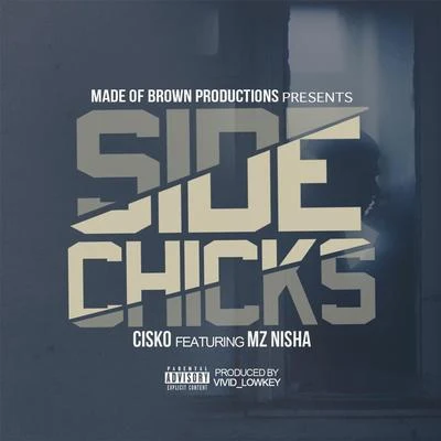 Cisko/Mz Nisha Side Chicks (feat. Mz Nisha)