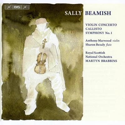 Martyn Brabbins BEAMISH, S.: Violin ConcertoCallistoSymphony No. 1 (Marwood, Royal Scottish National Orchestra, Brabbins)