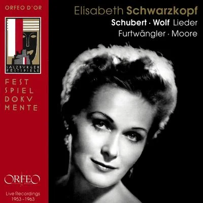 Elisabeth Schwarzkopf Vocal Recital (Soprano): Schwarzkopf, Elisabeth - SCHUBERT, F.WOLF, H. (Lieder) (1953-1963)