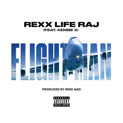 Rexx Life Raj Flightman (feat. Kembe X)