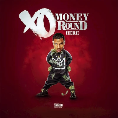 DJ X.O. Money Round Here