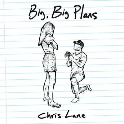 Chris Lane Big, Big Plans