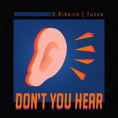 Tuzza/David Ribeiro Dont You Hear