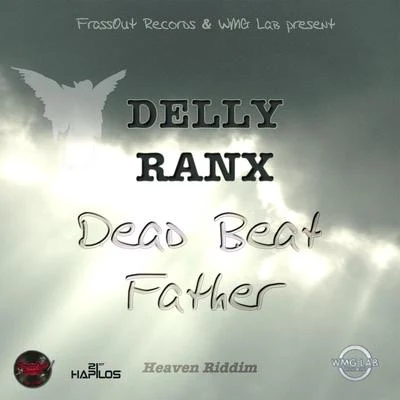 Delly Ranx Dead Beat Father - Single