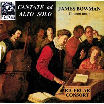 Ricercar Consort/James Bowman Cantate ad alto solo