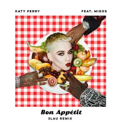 Migos/3LAU/Katy Perry Bon Appétit (3LAU Remix)