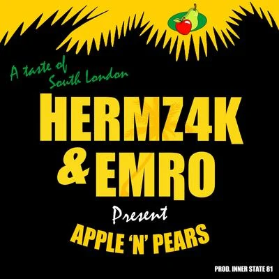 Emro/Hermz4k Apple 'n' Pears