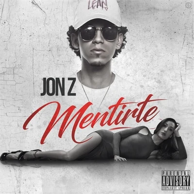 Jon Z Mentirte