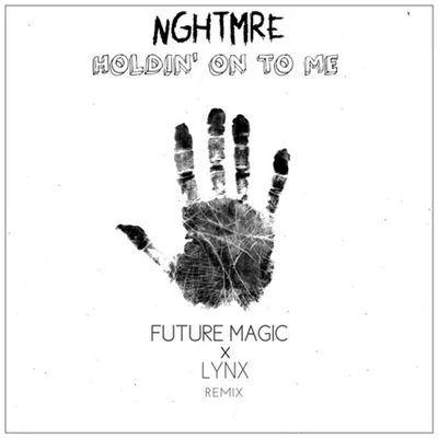 FUTURE MAGIC Holdin On To Me (FUTURE MAGIC X Lynx Remix)