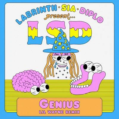 Diplo/Lil Wayne/LSD/Labrinth/Sia Genius (Lil Wayne Remix)