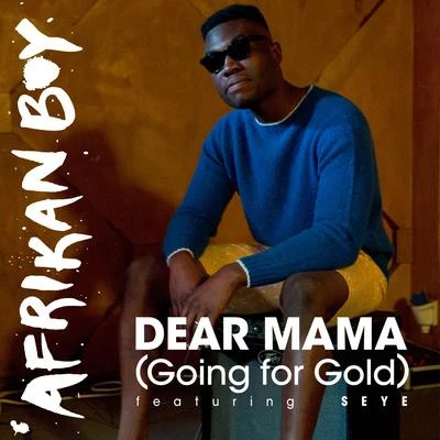 Afrikan Boy Dear Mama (Going for Gold)