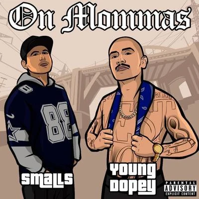 Young Dopey/Joey Smalls On Mommas (feat. Young Dopey)