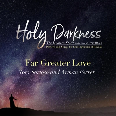 Arman Ferrer/Toto Sorioso Far Greater Love