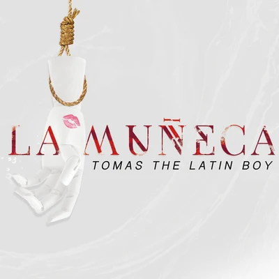 Tomas the Latin Boy La Muñeca