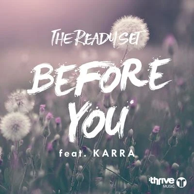 The Ready Set Before You (feat. KARRA)