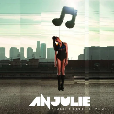 Anjulie Stand Behind the Music