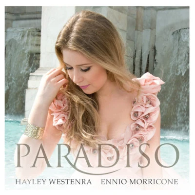 Ennio Morricone/Hayley Westenra Paradiso