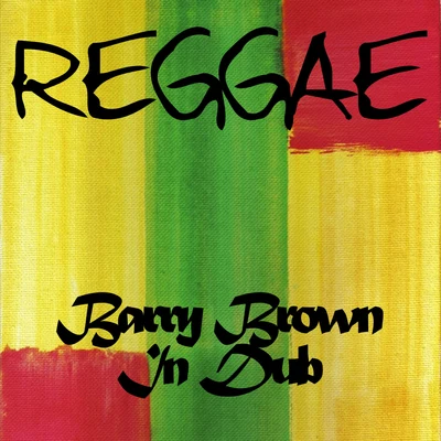 Barry Brown Reggae Barry Brown in Dub