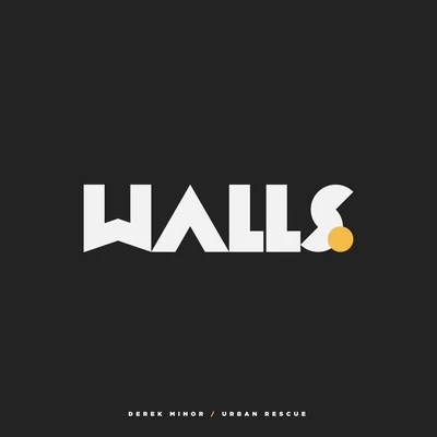 Urban Rescue/Derek Minor Walls