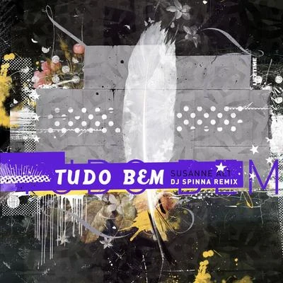 Susanne Alt Tudo Bem (DJ Spinna Remix)