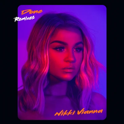 Nikki Vianna Done (Remixes)