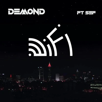 Demond/Sef Wifi (feat. Sef)