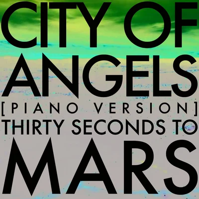 30 Seconds to Mars City Of Angels