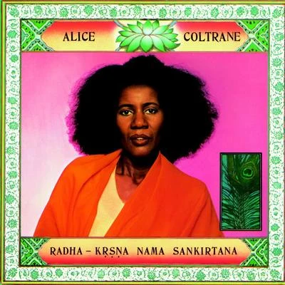 Alice Coltrane Radha-Krsna Nama Sankirtana